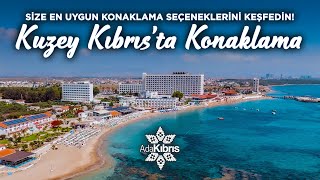 KUZEY KIBRIS'ta size EN UYGUN Konaklama Seçeneklerini Keşfedin!
