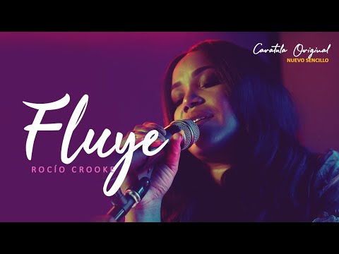 Fluye - Rocio Crooke (Video Oficial)