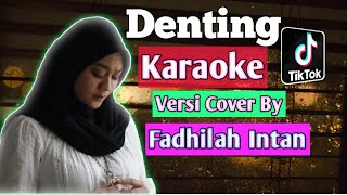 Download lagu Karaoke Denting Versi Cover Fadhilah Intan -  Melly goeslaw mp3