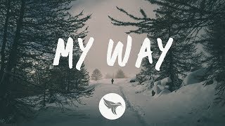 Nicky Romero - My Way (Lyrics) ft. Alice Berg