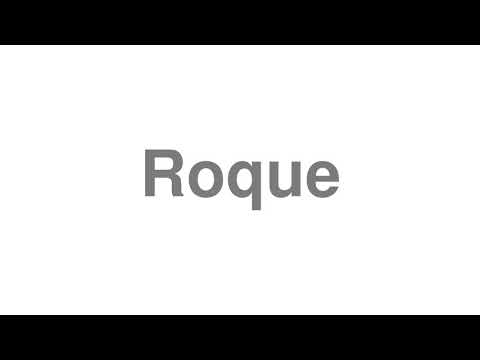 How to Pronounce "Roque"