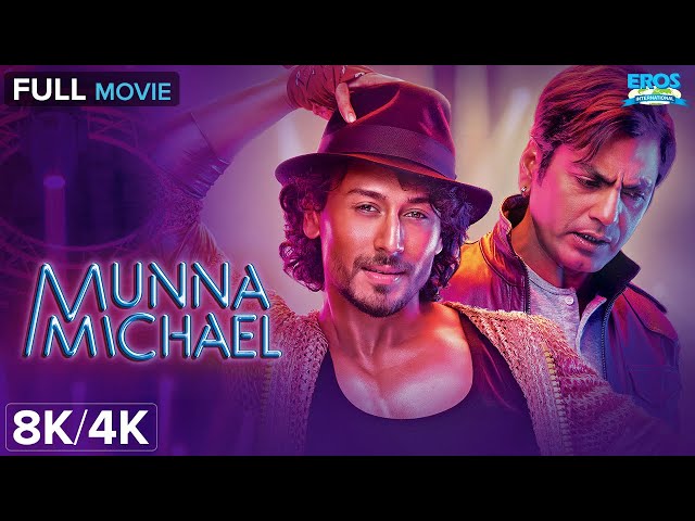 Munna Michael (2017) - Full Movie | Tiger Shroff Dance Blockbuster | Nidhhi A, Nawazuddin S | 8K/4K SDDEFAULT Thumbnail