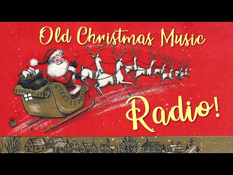 Christmas Music Radio 🎄📻 Old Christmas Songs Mix 🎅 Oldies Christmas Music 2024