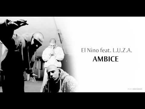 EL NINO ft. L.U.Z.A. - Ambice (Anticrist / 2009)