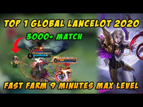 3000+ Match! Super Fast Farm 9 minutes max level | Top 1 Global Lancelot 2020  Mobile Legend