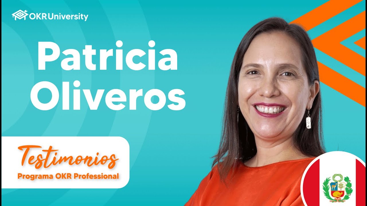 ✅Patricia Oliveros | Testimonios - Programa OKR Professional