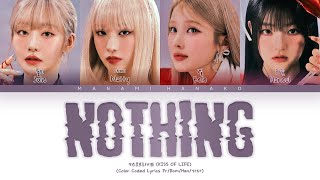 {VOSTFR} KISS OF LIFE (키스오브라이프) - 'NOTHING' (Color Coded Lyrics Français/English)