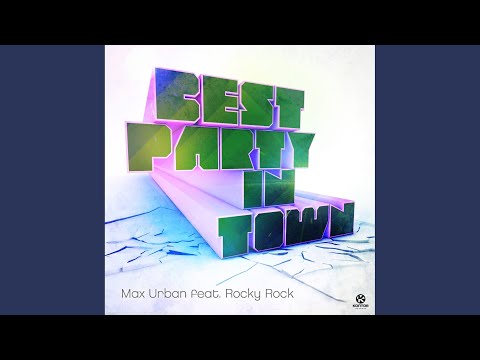 Best Party in Town (David May Extended Mix)