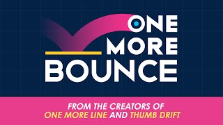 One More Bounce - Launch Trailer IOS & Android