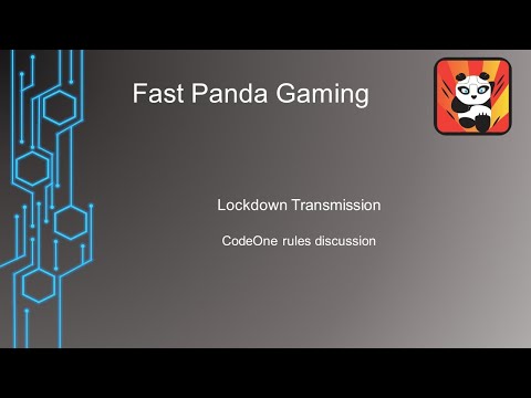 Fast Panda Gaming: Lockdown Transmission #3 - CodeOne rules discussion.