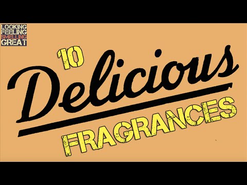 10 Delicious Fragrances | Top 10 Most Delicious Gourmand Fragrances Video