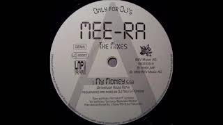 Mee-Ra - My Money (Watermoon House Remix) (1999)