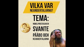 Main image for page: Video: Poddavsnitt 1/2023: Nobelpristagaren Pääbo och neandertalarna - Vilka var neandertalarna? Med Göran Schmidt