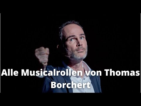 Alle Musicalrollen Thomas Borchert