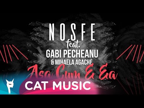 Nosfe feat. Gabi Pecheanu & Mihaela Agache - Asa cum e ea (Official Single)