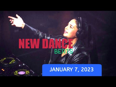 NEW DANCE BEATS EP. 121 - JANUARY 7, 2023
