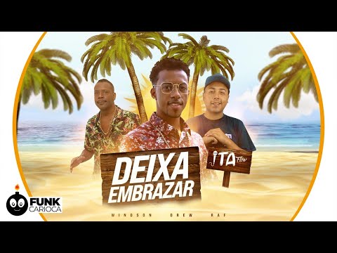 ITAflow Summer - Deixa Embrazar - Windson | Drew | Raf (Prod. MRKnoBEAT)