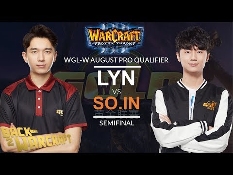 [WC3] WGL:W 2019 - August Pro Semifinal: [ORC] Lyn vs. So.in [ORC]