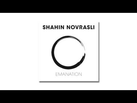 Shahin Novrasli - Emanation