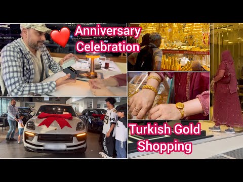 💕How We Celebrated Our WEDDING ANNIVERSARY In Turkey🇹🇷 | Gifted A New Car🚗 & Turkish Gold🙂
