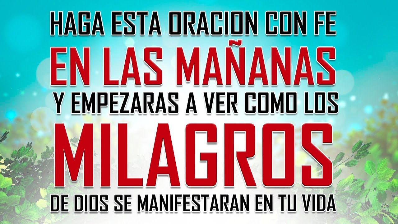 ORACIÓN DE LA MAÑANA PARA RECIBIR MILAGROS EXTRAORDINARIOS EN ESTE DIA