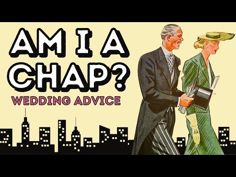 AM I A CHAP? - GENTLEMAN'S STYLE ASSESSMENTS - WEDDING ADVICE