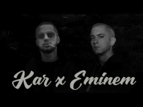 Kar x Eminem
