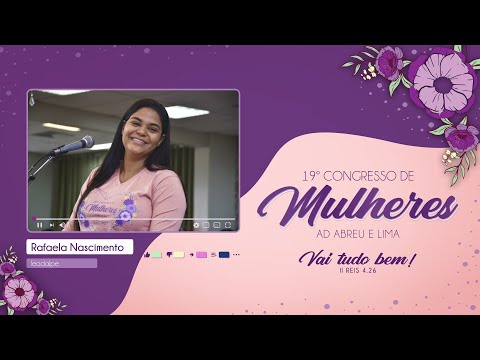 Rafaela Nascimento - 19º Congresso de Mulheres - Ieadalpe - 28/07/2023 - (Manhã).