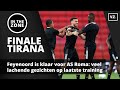 Feyenoord is klaar voor finale Conference League | Veel lachende gezichten op laatste training