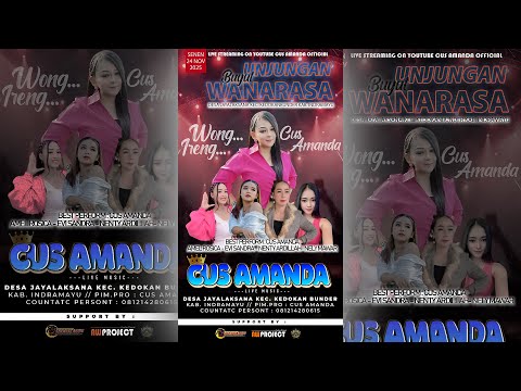 🔴LIVE MUSIC "CUS AMANDA" ACARA UNJUNGAN BUYUT WANARASA JAYALAKSANA - INDRAMAYU MINGGU, 24 NOV 2025