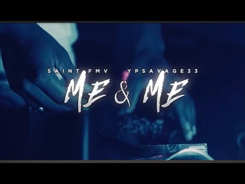 YP Savage X Saint FMV - Me & Me (Official Video)