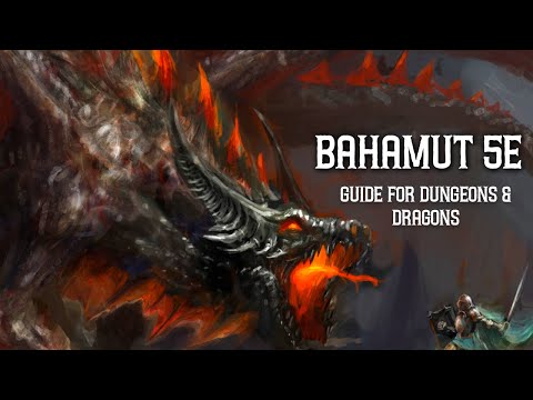 Bahamut 5e - Ultimate Guide for Dungeons and Dragons