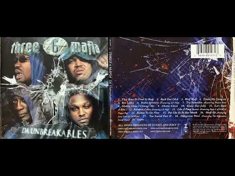Three 6 Mafia *Clean* (4. Testin My Gangsta - Radio)(Da Unbreakables) DJ Paul - Juicy J - Lord