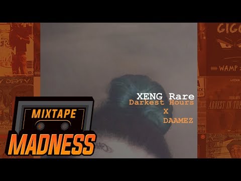 XENG Rare x Daamez - Darkest Hours | @MixtapeMadness