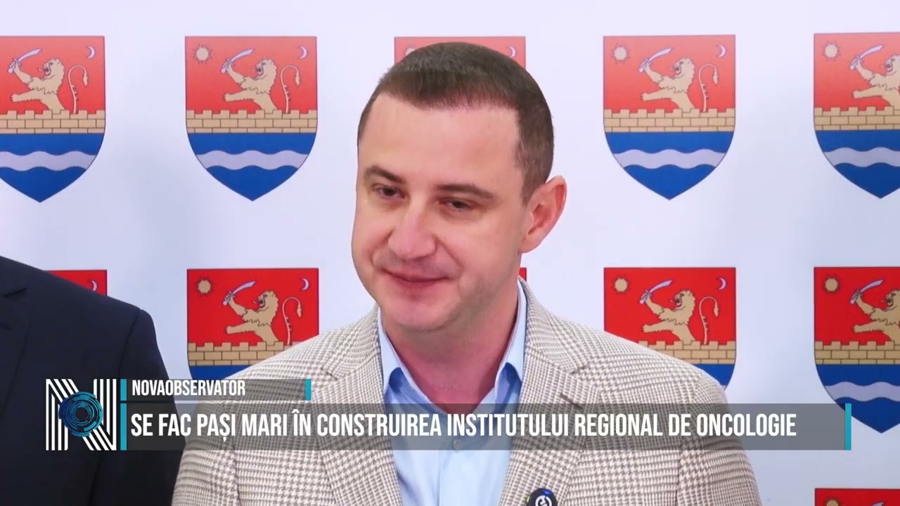 SE FAC PAȘI MARI ÎN CONSTRUIREA INSTITUTULUI REGIONAL DE ONCOLOGIE