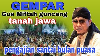 Download lagu Gus Miftah guncang tanah Jawa pengajian lucu dan penuh makna mp3 Download lagu Gus Miftah guncang tanah Jawa pengajian lucu dan penuh makna mp3