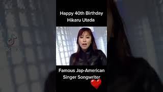 Happy 40th Birthday Hikaru Utada