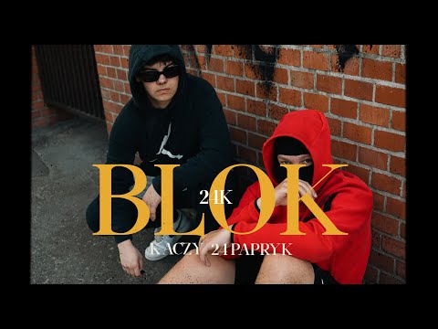 01. KACZY X 24PAPRYK - BLOK (official video)