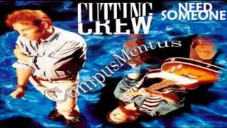 Cutting Crew - Need Someone