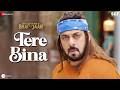 Tere Bina Salman Khan Kisi Ka Bhai Kisi Ki Jaan Sajid Wajid Lyrical