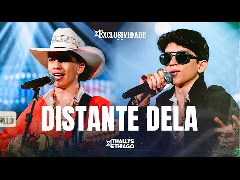 Thallys e Thiago / Distante Dela / DVD Exclusividade