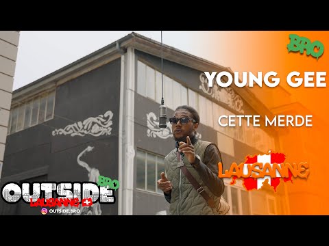 Young Gee - Cette merde | Outside Bro [Lausanne]🇨🇭