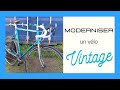 Moderniser un vélo vintage