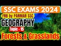 GEOGRAPHY FOR SSC | FORESTS & GRASSLANDS | FRB BY PARMAR SSC