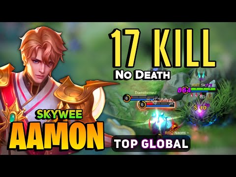 17 KILL 0 DEATH! Aamon Best Build 2022 [ Top Global Aamon Gameplay ] By Skywee - Mobile Legends