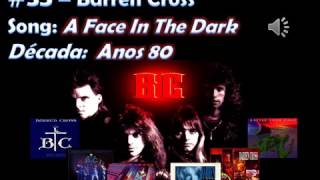 The Best of CCM   Part 35 - Barren Cross - A Face In The Dark