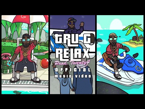 Tru G - Relax Prod.Twenty4