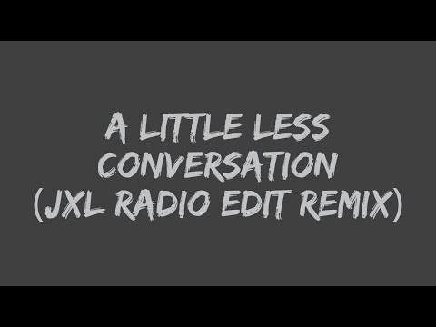 Elvis Presley Vs. JXL - A Little Less Conversation (JXL Radio Edit Remix) (Lyrics)
