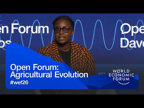 Open Forum: Agricultural Evolution | World Economic Forum Annual Meeting 2026