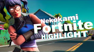 【フォートナイトキル集】Nekokami | Highlights #10 | Everlasting Shine